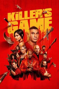 The Killer’s Game (2024) เกมนักล่า ล่านักฆ่า | เมื่อนักฆ่าผู้สิ้นหวัง ต้องล่าเพื่อลมหายใจสุดท้าย