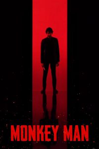Monkey Man (2024) มังกี้แมน | ศรัทธาที่ถูกเหยียบย่ำ ความแค้นที่ลุกเป็นไฟ