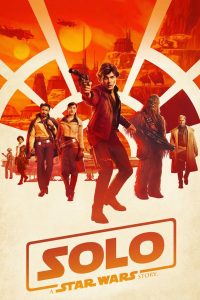 Solo: A Star Wars Story (2018) ฮาน โซโล ตำนานสตาร์ วอร์ส | ก่อนจะเป็นตำนาน…เขาคือโจรวัยรุ่นผู้ฝันไกลกว่าดวงดาว