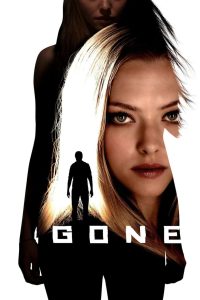 Gone (2012) ขีดระทึกเส้นตาย | เมื่อความจริงไร้คนเชื่อ เธอจึงต้องออกตามหาด้วยตัวเอง…ก่อนทุกอย่างจะสายเกินไป