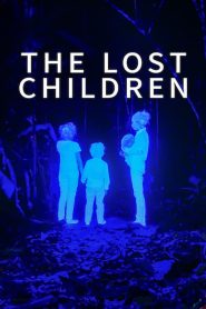 The Lost Children (2024) เด็กสาบสูญ | เมื่อหัวใจเล็ก ๆ ต้องเผชิญกับป่าที่ไร้ขอบเขต ความหวังจึงกลายเป็นแสงนำทาง