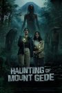 Haunting of Mount Gede (2025) คำสาปแห่งเขาเกเด | เมื่อภูเขาไม่ยินดีต้อนรับผู้บุกรุก