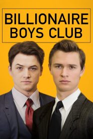 Billionaire Boys Club (2018) รวมพลรวยอัจฉริยะ | เมื่ออัจฉริยะคิดโกง เกมเงินตราก็กลายเป็นเดิมพันชีวิต