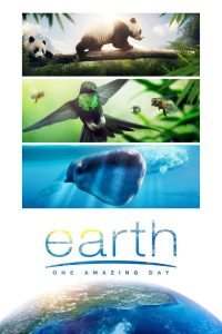 Earth: One Amazing Day (2017) เอิร์ธ 1 วันมหัศจรรย์สัตว์โลก | การเดินทางสุดมหัศจรรย์ของดวงอาทิตย์และชีวิตบนโลก