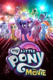 My Little Pony The Movie (2017) มาย ลิตเติ้ล โพนี่ เดอะ มูฟวี่ | มิตรภาพคือเวทมนตร์ที่เปลี่ยนโลกได้