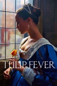 Tulip Fever (2017) ดอก ชู้ ลับ | แรงปรารถนากลางยุคทิวลิปลุกเป็นไฟ