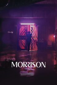 มอร์ริสัน Morrison (2024) บาดแผลเก่าไม่มีวันหาย…หากใจยังไม่ยอมลืม