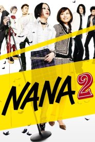 Nana 2 (2006) นานะ 2 | เมื่อหัวใจเติบโต ความฝันก็เริ่มเจ็บ