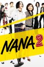 Nana 2 (2006) นานะ 2 | เมื่อหัวใจเติบโต ความฝันก็เริ่มเจ็บ