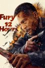 Fury 12 Hours (2024) 12 ชั่วโมงแห่งความเกรี้ยวกราด | เมื่อเวลาไม่รอให้ความยุติธรรมเดิน