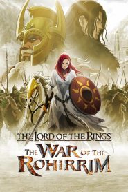 The Lord of the Rings: The War of the Rohirrim (2024) เดอะ ลอร์ด ออฟ เดอะ ริงส์: ศึกแห่งโรฮิริม