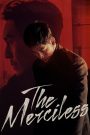 The Merciless (2017) แก๊งค์ระห่ำ โหดทะลุพิกัด | ความไว้ใจคือช่องว่างแห่งการหักหลัง ความผูกพันคือคำหลอกลวงที่ฆ่ากันได้ในพริบตา