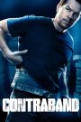 Contraband (2012) คนเดือด ท้านรกเถื่อน | ทางเลือกของหัวใจ…ไม่มีเส้นทางให้ถอยหลัง