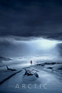 Arctic (2018) อย่าตาย | ทุกลมหายใจคือเดิมพัน…ในดินแดนที่ไม่มีที่ให้ยืนผิดพลาด
