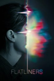 Flatliners (2017) ขอตายวูบเดียว | ความอยากรู้ที่เดิมพันด้วยลมหายใจสุดท้าย
