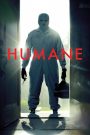 Humane (2024) นี่นะเหรอ…มนุษยธรรม | ทางเลือกที่โหดร้ายของมนุษย์