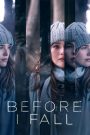 Before I Fall (2017) ตื่นมา ทุกวัน ฉันตาย | หนึ่งวันวนซ้ำ เปลี่ยนหัวใจเพื่อชีวิตที่มีความหมาย