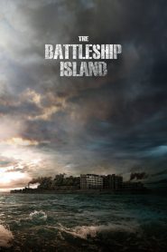 The Battleship Island (2017) เดอะ แบทเทิลชิป ไอส์แลนด์ | เกาะแห่งฝันร้าย เสรีภาพต้องแลกด้วยชีวิต