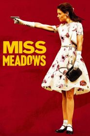 Miss Meadows (2014) มิส เมโดวส์ คุณครูวายร้าย | สุภาพเป็นนิจ…ผิดชีวิตเป็นภัย