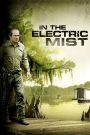 In the Electric Mist (2009) พิชิตอำมหิตแผน | ความลับไม่เคยตาย เมื่ออดีตไหลย้อนมาพร้อมควันปืน
