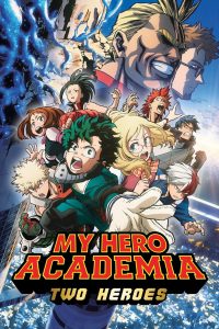 My Hero Academia: Two Heroes (2018) มายฮีโร่ อคาเดเมีย เดอะ มูฟวี่ กำเนิดใหม่ 2 วีรบุรุษ