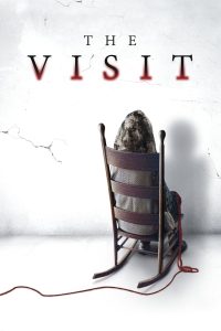 The Visit (2015) เดอะ วิสิท | บางครั้ง “บ้านญาติ” อาจไม่น่าไว้วางใจเท่าที่คิด