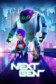 Next Gen (2018) เน็กซ์เจน | มิตรภาพระหว่างมนุษย์กับหุ่นยนต์…คือพลังเดียวที่หยุดโลกไม่ให้ถูกควบคุม