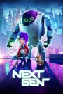 Next Gen (2018) เน็กซ์เจน | มิตรภาพระหว่างมนุษย์กับหุ่นยนต์…คือพลังเดียวที่หยุดโลกไม่ให้ถูกควบคุม
