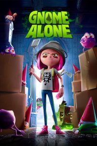 Gnome Alone (2017) โนม อะโลน | เมื่อคนแคระไม่ใช่แค่ของแต่งสวน…แต่คือผู้พิทักษ์โลกที่คุณไม่เคยรู้ตัว