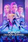 KPop Demon Hunters (2025) เกิร์ลกรุ๊ปนักล่าปีศาจ | เบื้องหลังเวทีคือสนามรบของวิญญาณ