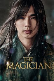The Magician (2015) นักมายากลเจ้าเสน่ห์แห่งโชซอน | เวทมนตร์ที่แปรเปลี่ยนโชคชะตา กลางเงาอำนาจและความรักต้องห้าม