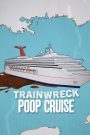 Trainwreck: Poop Cruise (2025) อภิมหาวายป่วง: เรือสำราญอุนจิ | ทริปหรูที่กลายเป็นฝันร้ายกลางทะเลลึก