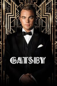 The Great Gatsby (2013) เดอะ เกรท แกตสบี้ | รักเธอสุดที่รัก ฝันลวงกลางมหานคร