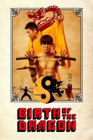 Birth of the Dragon (2017) บรูซลี มังกรผงาดโลก | ศึกตัดสิน…ระหว่างตำนานและจารีต