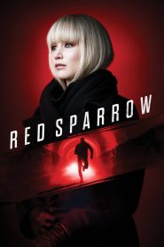 Red Sparrow (2018) เรด สแปร์โรว์ หญิงร้อนพิฆาต | ในเกมจารชน…ร่างกายคืออาวุธที่อันตรายที่สุด