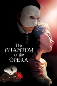 The Phantom of the Opera (2004) แฟนทั่ม หน้ากากปีศาจ | ในเงามืดของเสียงเพลง ซ่อนความรักที่ไม่อาจเปิดเผย