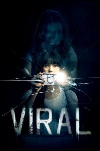 ผีโทรศัพท์ Viral (2018) เมื่อความคลั่งไลก์กลายเป็นบ่วงสยอง และมือถือเครื่องเดียวอาจฆ่าคุณได้