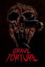 Grave Torture (2024) ทุบนรก ศพกระดิก | เมื่อความตายไม่ใช่จุดจบ แต่เป็นการเริ่มต้นของความอาฆาตที่รอการปลดปล่อย