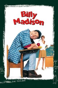 Billy Madison (1995) บิลลี่ แมดิสัน นักเรียนสมองตกรุ่น | บัณฑิตพันธุ์ป่วน ผู้จะกลับไปเรียนใหม่ตั้งแต่เริ่มต้น…เพื่อทุกอย่างที่เขาอยากได้