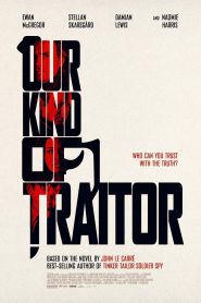 Our Kind of Traitor (2016) แผนซ้อนอาชญากรเหนือโลก | เมื่อแผนหลบหนีของสายลับพาเข้าวงจรอาชญากรรมระดับโลก