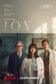 Joy (2024) จอย | เมื่อความหวังถือกำเนิดจากหลอดทดลอง ความรักจึงกลายเป็นพลังที่เปลี่ยนโลก