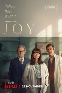 Joy (2024) จอย | เมื่อความหวังถือกำเนิดจากหลอดทดลอง ความรักจึงกลายเป็นพลังที่เปลี่ยนโลก