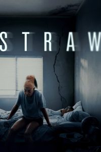 STRAW (2025) ฟางเส้นสุดท้าย | จุดแตกหักของใจคน เมื่อทุกสิ่งที่อดทน…ถึงคราวต้องพัง