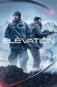 Elevation (2024) อสุรกายขย้ำ 8000 ฟุต | แดนปลอดภัยไม่ใช่คำตอบ หากหัวใจยังถูกคุกคาม