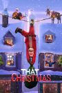 That Christmas (2024) คริสต์มาสนั้น | ค่ำคืนที่ทุกหัวใจสว่างไสว แม้พายุจะปกคลุมทั่วเมือง