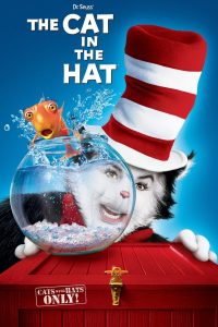 The Cat in the Hat (2003) เดอะ แคท เหมียวแสบใส่หมวกซ่าส์ | วันวุ่นอลเวงที่ความฝันหลุดกรอบไปกับแมวสุดป่วน