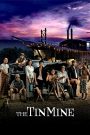 มหาลัยเหมืองแร่ The Tin Mine (2005) บทเรียนชีวิตที่ไม่ได้อยู่ในตำรา…แต่หล่อหลอมด้วยเหงื่อ ดิน และหัวใจ