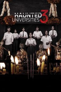 เทอม 3 Haunted Universities 3 (2024) | บทเรียนหลอนที่ไม่มีในตำรา แต่จะจำไปตลอดชีวิต