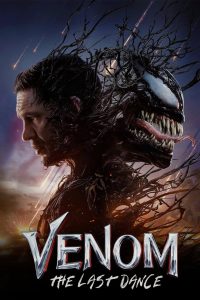 Venom: The Last Dance (2024) เวน่อม: มหาศึกอสูรอหังการ | เมื่อการหลอมรวมถึงจุดแตกหัก… และบทสุดท้ายของอสูรก็เริ่มต้น