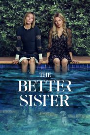 The Better Sister (2025) ส(ย)องศรีพี่น้อง | ความลับระหว่างเราไม่เคยปลอดภัย
